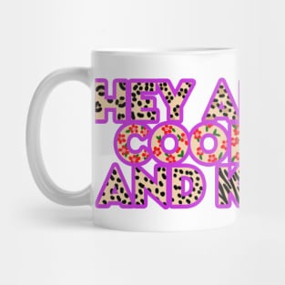 Hey All You Cool Cats and Kittens Mug